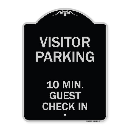 Signmission Reserved Parking Visitor Parking 10 Min. Guest Check In Heavy-Gauge Alum, 24" x 18", BS-1824-23018 A-DES-BS-1824-23018